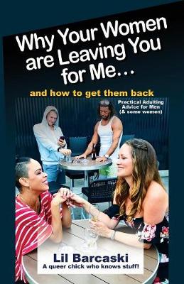 Why Your Women Are Leaving You For Me