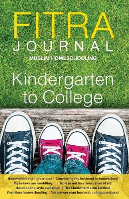 Fitra Journal ⼁Muslim Homeschooling Kindergarten to College