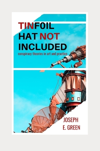 Tinfoil Hat Not Included