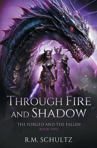 Through Fire and Shadow