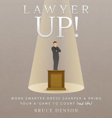 Lawyer Up!
