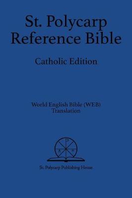 St. Polycarp Reference Bible