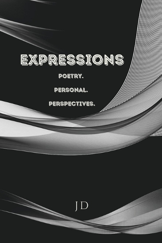 Expressions Poetry. Personal. Perspectives.