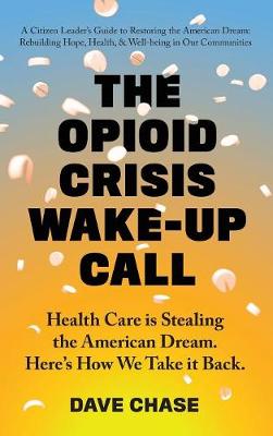 The Opioid Crisis Wake-Up Call