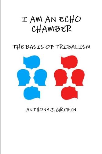I Am an Echo Chamber
