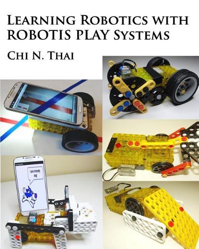 Learning Robotics with ROBOTIS PLAY Systems