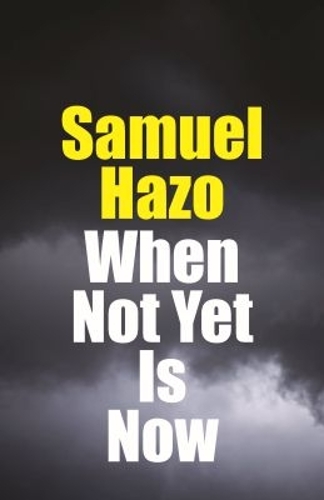 When not Yet Is Now