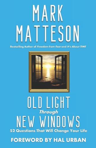 Old Light Through New Windows