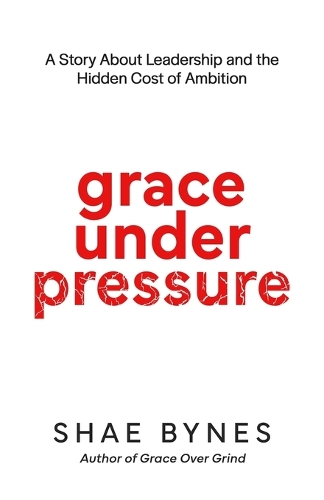 Grace Under Pressure