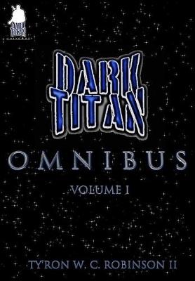 The Dark Titan Omnibus