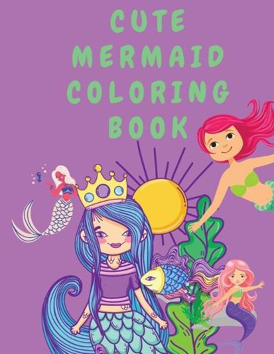 Cute Mermaid Coloring Book