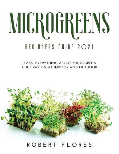 Microgreens Beginners Guide 2021