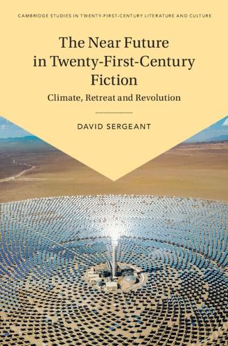 The Near Future in Twenty-First-Century Fiction