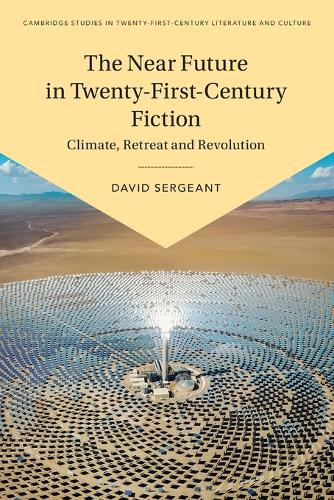 The Near Future in Twenty-First-Century Fiction