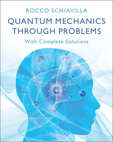 Quantum Mechanics through Problems