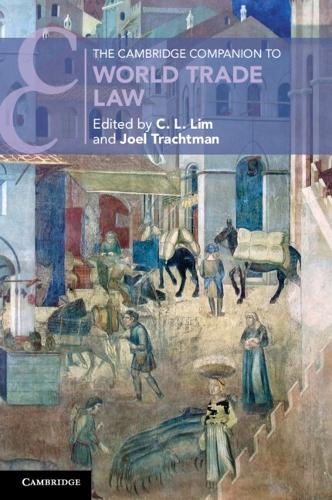 The Cambridge Companion to World Trade Law