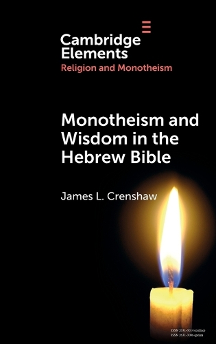 Monotheism and Wisdom in the Hebrew Bible