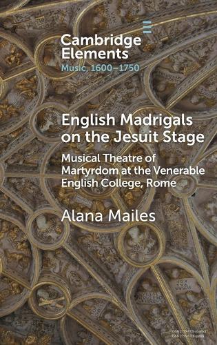 English Madrigals on the Jesuit Stage