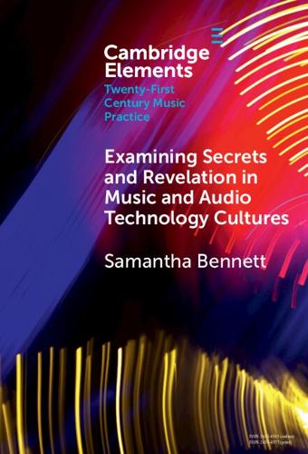 Examining Secrets and Revelation In Music and Audio Technology Cultures
