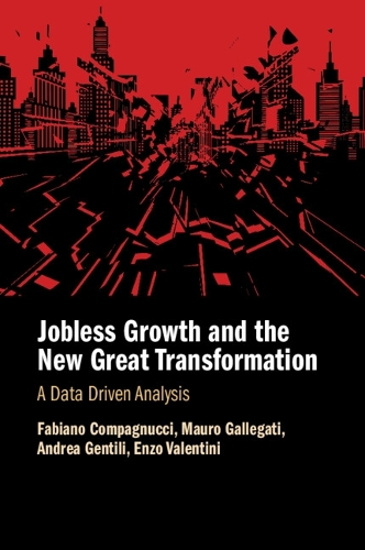 Jobless Growth and the New Great Transformation