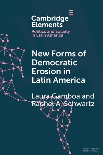 New Forms of Democratic Erosion in Latin America