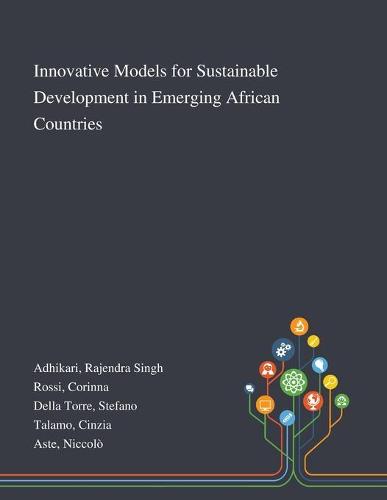 Innovative Models for Sustainable Development in Emerging African Countries