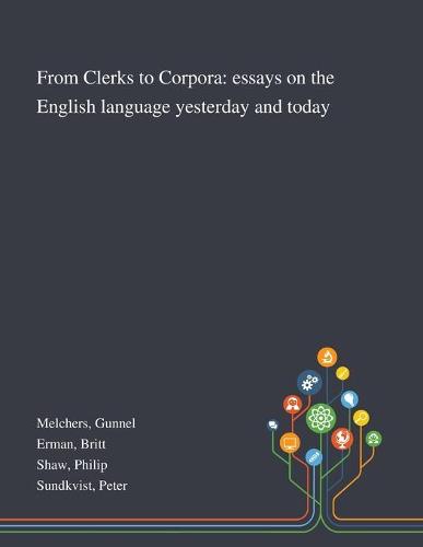 From Clerks to Corpora
