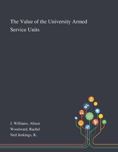 The Value of the University Armed Service Units