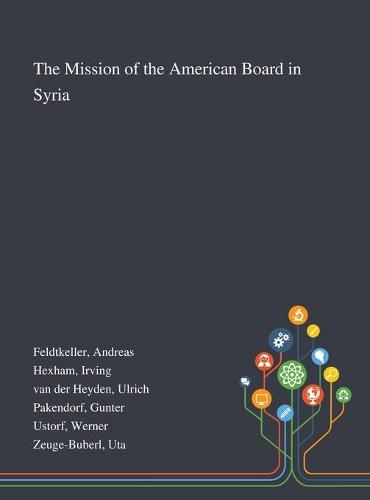 The Mission of the American Board in Syria