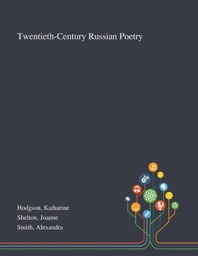 Twentieth-Century Russian Poetry