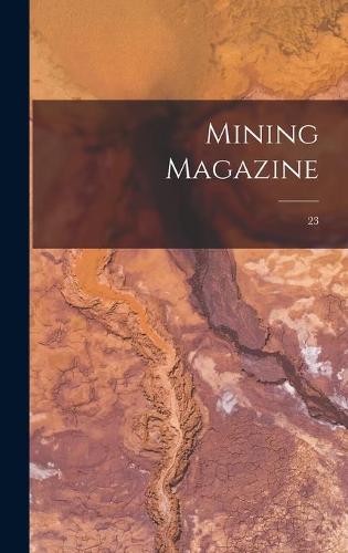 Mining Magazine; 23