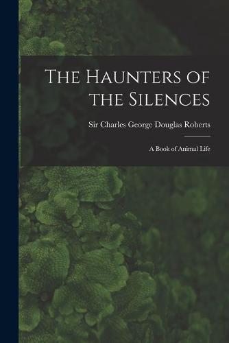 The Haunters of the Silences