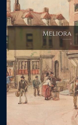 Meliora; 5
