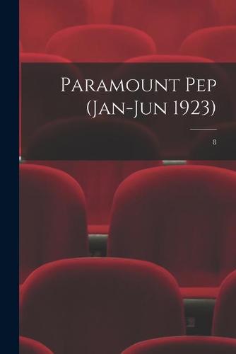 Paramount Pep (Jan-Jun 1923); 8