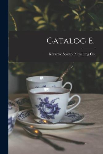 Catalog E.