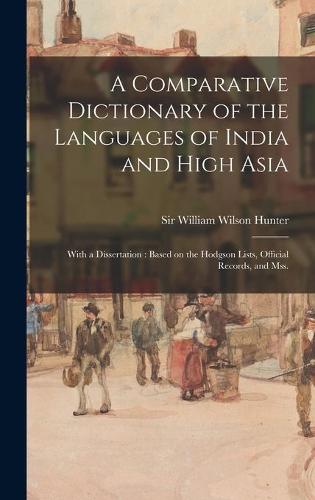 A Comparative Dictionary of the Languages of India and High Asia