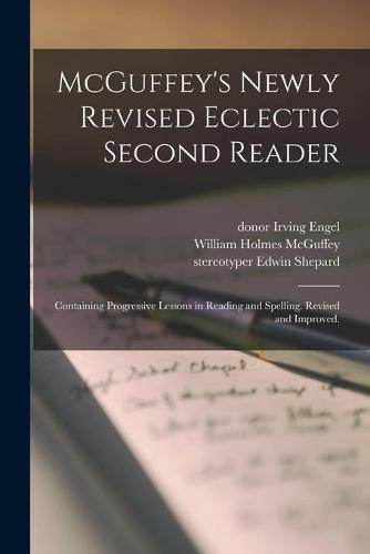 McGuffey's Newly Revised Eclectic Second Reader
