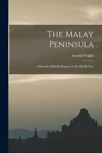 The Malay Peninsula