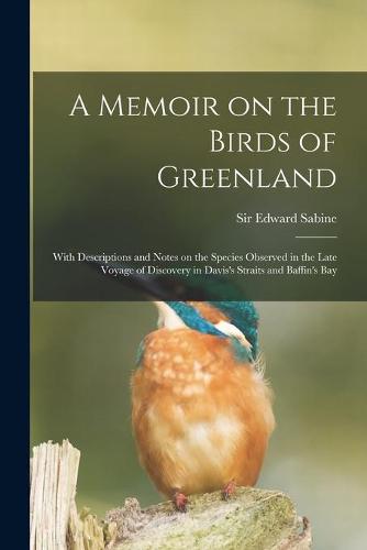 A Memoir on the Birds of Greenland