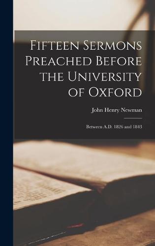 Fifteen Sermons Preached Before the University of Oxford