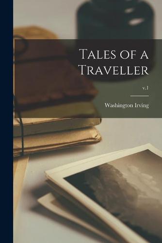 Tales of a Traveller; v.1