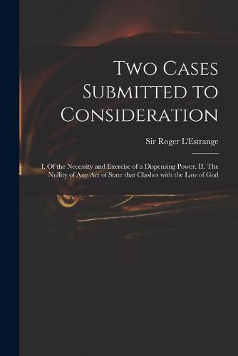 Two Cases Submitted to Consideration