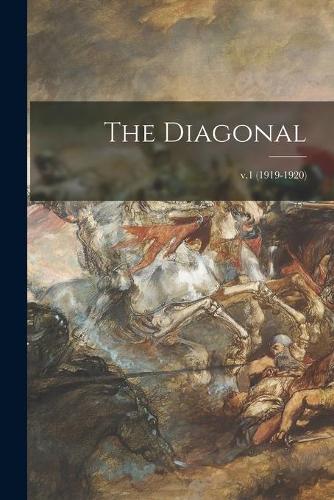 The Diagonal; v.1 (1919-1920)