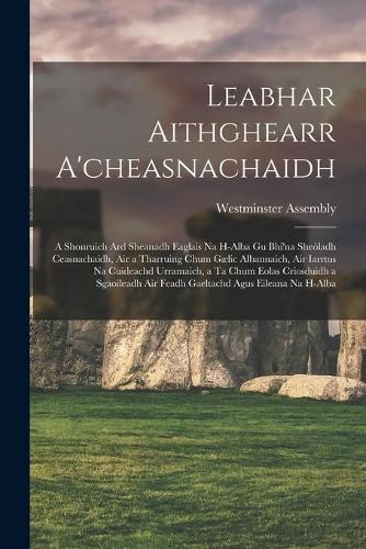 Leabhar Aithghearr A'cheasnachaidh [microform]