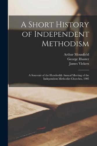 A Short History of Independent Methodism