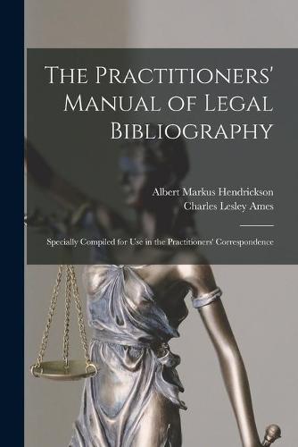 The Practitioners' Manual of Legal Bibliography