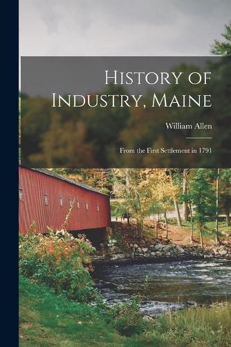 History of Industry, Maine