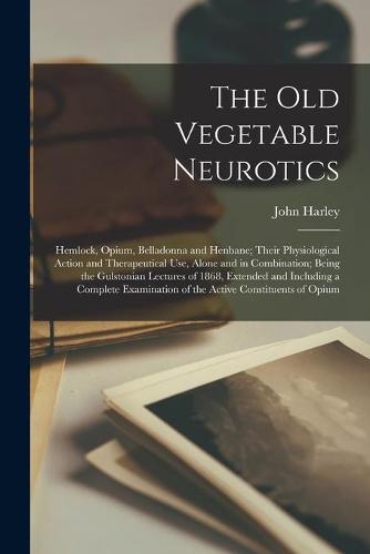 The Old Vegetable Neurotics