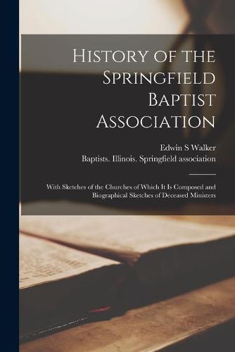 History of the Springfield Baptist Association