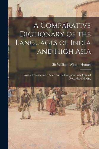 A Comparative Dictionary of the Languages of India and High Asia